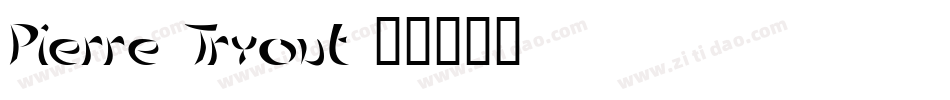Pierre Tryout字体转换